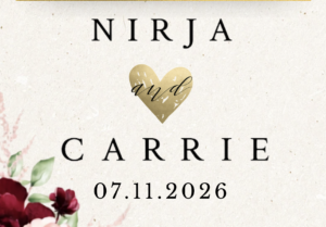Nirja and Carrie wedding graphic with burgundy flowers, gold heart, and wedding date July 11, 2026